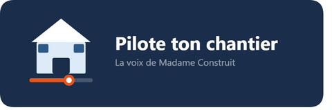 Pilote ton chantier